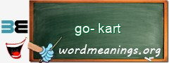 WordMeaning blackboard for go-kart